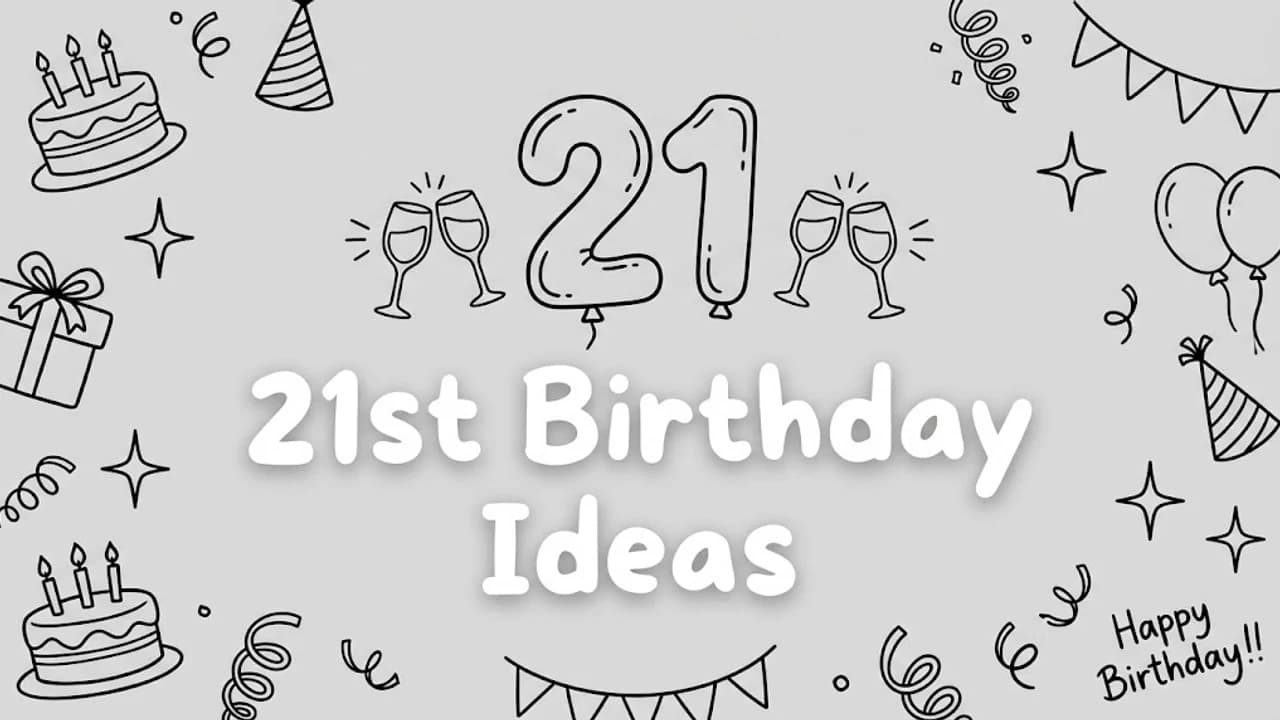 21st Birthday Ideas: 40 Fun Ways to Celebrate Turning 21 (2026)