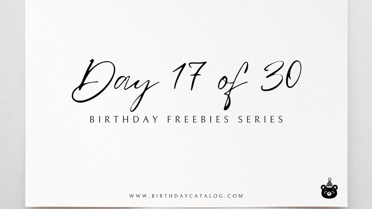 Day 17 Birthday Freebies (2026): Urban Decay, e.l.f. & Main Event