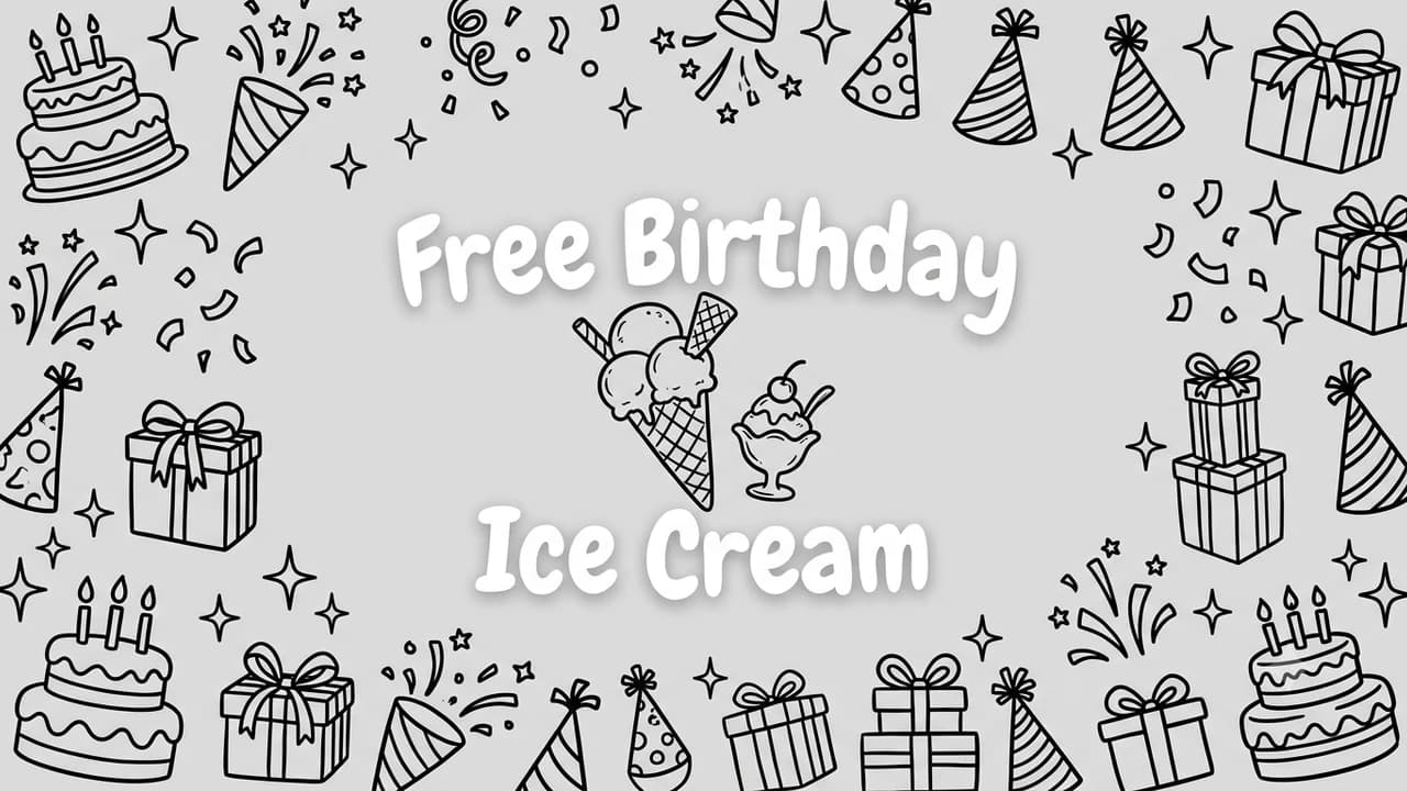 Free Birthday Ice Cream: 42 Ways to Celebrate (2026)
