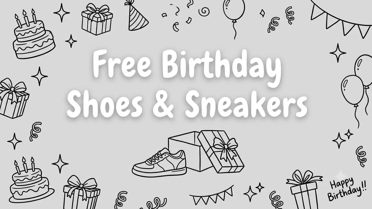 Free Birthday Shoes & Sneaker Deals: 17 Ways to Celebrate (2026)